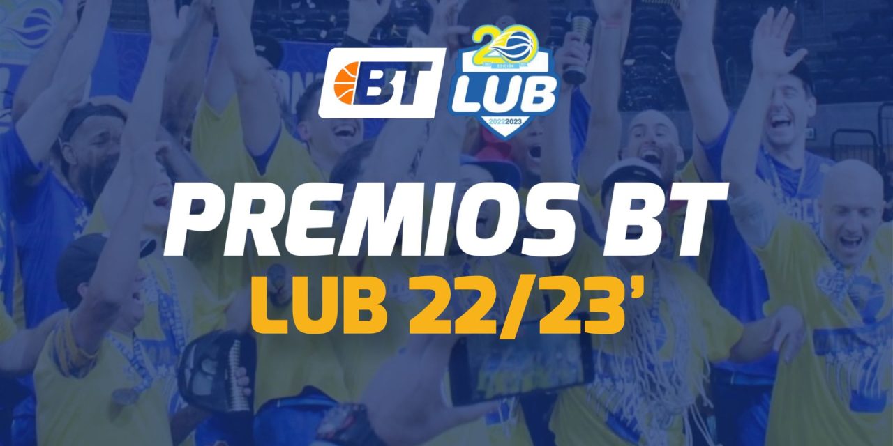 Premios BT: LUB 2022/23